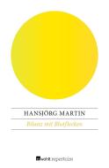 Bilanz mit Blutflecken di Hansjörg Martin edito da Rowohlt Repertoire