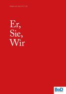 Er, Sie, Wir di Erwin und Helga Reitler edito da Books on Demand