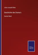 Geschichte des Drama's di Julius Leopold Klein edito da Salzwasser-Verlag GmbH