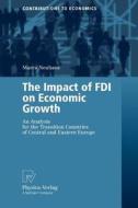 The Impact of FDI on Economic Growth di Marco Neuhaus edito da Physica Verlag