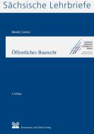 Öffentliches Baurecht (SL 11) di Heinz G Bienek, Ralf Lorenz edito da Kommunal-u.Schul-Verlag