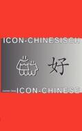 Icon-Chinesisch di Jochen Gros edito da Books on Demand