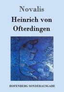 Heinrich von Ofterdingen di Novalis edito da Hofenberg