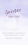 Geister um uns di Angela Heider edito da Books on Demand