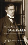 Edwin Redslob di Christian Welzbacher edito da Matthes & Seitz Verlag