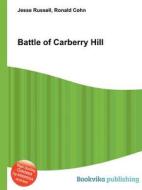 Battle Of Carberry Hill edito da Book On Demand Ltd.