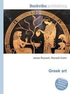 Greek Art edito da Book On Demand Ltd.