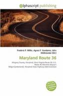 Maryland Route 36 edito da Betascript Publishing