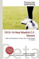 1913-14 Real Madrid C.F. Season edito da Betascript Publishing