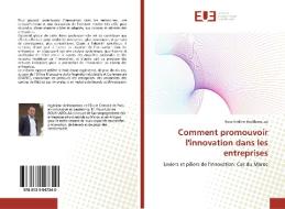 Comment promouvoir l'innovation dans les entreprises di Nour-Eddine Boukharouaa edito da Editions universitaires europeennes EUE