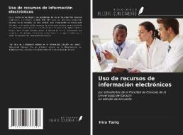 Uso de recursos de información electrónicos di Hira Tariq edito da Ediciones Nuestro Conocimiento