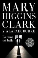 La Reina del Baile / Every Breath You Take di Mary Higgins Clark, Alafair Burke edito da DEBOLSILLO