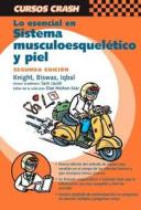 Lo Esencial En Sistema Musculoesquel?tico y Piel di Sian Knight, Sona Biswas edito da Elsevier