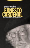 Poesía completa di Ernesto Cardenal, María Ángeles Pérez López edito da Editorial Trotta, S.A.