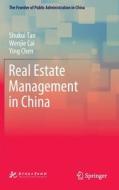 Real Estate Management in China di Shukui Tan, Ying Chen, Wenjie Cai edito da Springer Nature Singapore