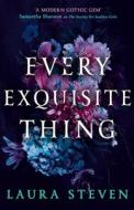 EVERY EXQUISITE THING di Laura Steven edito da HarperCollins Publishers