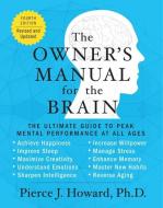 The Owner's Manual for the Brain di Pierce J. Howard edito da HarperCollins Publishers Inc