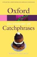 The Oxford Dictionary of Catchphrases edito da Oxford University Press