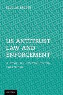 US Antitrust Law and Enforcement di Douglas Broder edito da OUP Oxford