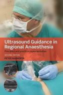 Ultrasound Guidance In Regional Anaesthesia di Peter Marhofer edito da Oxford University Press