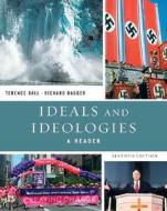 Ideals And Ideologies di Terence Ball, Richard Dagger edito da Pearson Education (us)