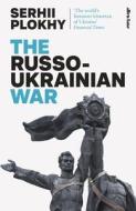 The Russo-Ukrainian War di Serhii Plokhy edito da Penguin Books Ltd