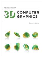 Foundations of 3D Computer Graphics di Steven J. Gortler edito da MIT Press Ltd