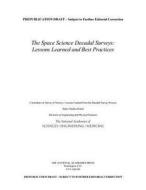 The Space Science Decadal Surveys: Lessons Learned and Best Practices di National Academies Of Sciences Engineeri, Division On Engineering And Physical Sci, Space Studies Board edito da NATL ACADEMY PR