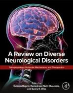 A Review on Diverse Neurological Disorders edito da ACADEMIC PR INC
