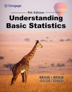 Understanding Basic Statistics di Charles Henry Brase, Corrinne Pellillo Brase edito da CENGAGE LEARNING