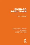 Richard Brautigan di Marc Chenetier edito da Taylor & Francis Ltd