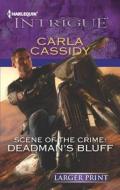 Scene of the Crime: Deadman's Bluff di Carla Cassidy edito da Harlequin