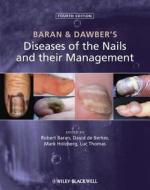 Baran And Dawber's Diseases Of The Nails And Their Management edito da John Wiley And Sons Ltd