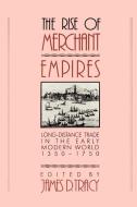 The Rise of Merchant Empires edito da Cambridge University Press