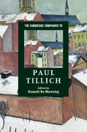 The Cambridge Companion to Paul Tillich edito da Cambridge University Press