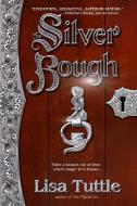 The Silver Bough di Lisa Tuttle edito da SPECTRA BOOKS