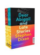 Dear Abigail and Late Stories: Two Book Set di Stephen Dixon edito da TRNSFR BOOKS