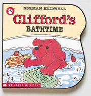 Clifford's Bathtime di Norman Bridwell edito da Cartwheel Books