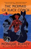 The Mermaid of Black Conch di Monique Roffey edito da VINTAGE
