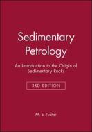 Sedimentary Petrology di Maurice E. Tucker edito da John Wiley and Sons Ltd