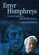 Emyr Humphreys di Emyr Humphreys edito da University of Wales Press