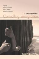 Controlling Immigration: A Global Perspective edito da Stanford University Press