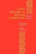 A New History of Spanish Literature di Richard E. Chandler, Kessel Schwartz edito da LSU Press