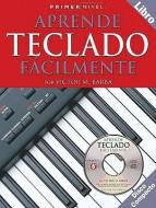 Aprende Teclado Facilmente [With CD] di Victor M. Barba edito da Omnibus Press