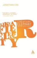 Like a Fiery Elephant: The Story of B.S. Johnson di Jonathan Coe edito da Bloomsbury Academic
