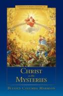 Christ In His Mysteries di Blessed Columba Marmion edito da Gracewing