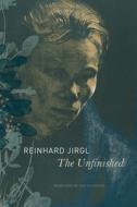 The Unfinished di Reinhard Jirgl edito da SEA BOATING