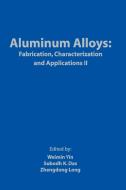 Aluminum Alloys Fabrication II di Yin, Sk Das, Z. Long edito da John Wiley & Sons