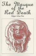 The Masque of the Red Death di Edgar Allan Poe edito da PERFECTION LEARNING CORP