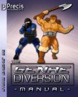 The Genrediversion Manual: The Easy to Learn Universal Tabletop Roleplaying Game. di Brett M. Bernstein edito da Precis Intermedia / Politically Incorrect Gam